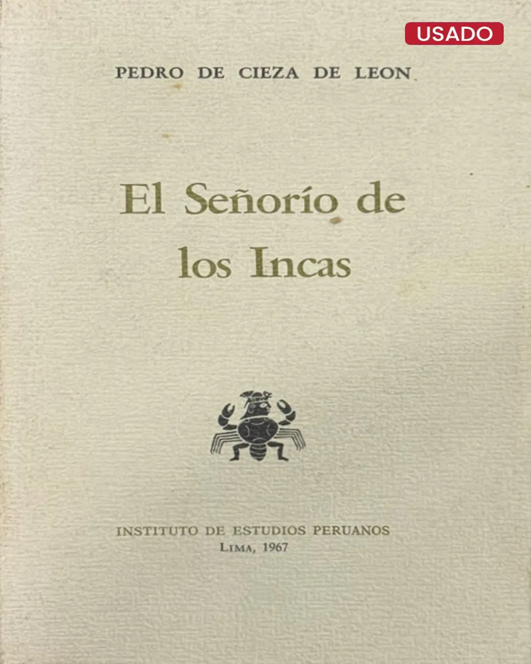 EL SEÑORÍO DE LOS INCAS