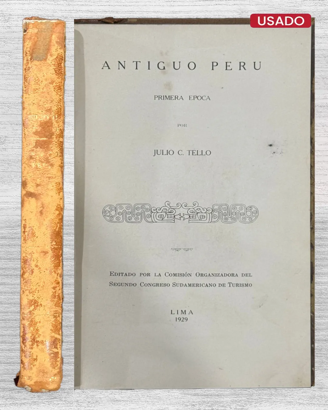 EL ANTIGUO PERÚ. PRIMERA ÉPOCA