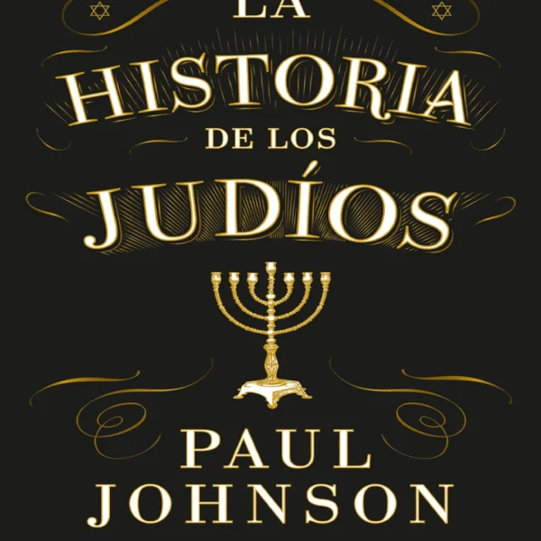 LA HISTORIA DE LOS JUDÍOS