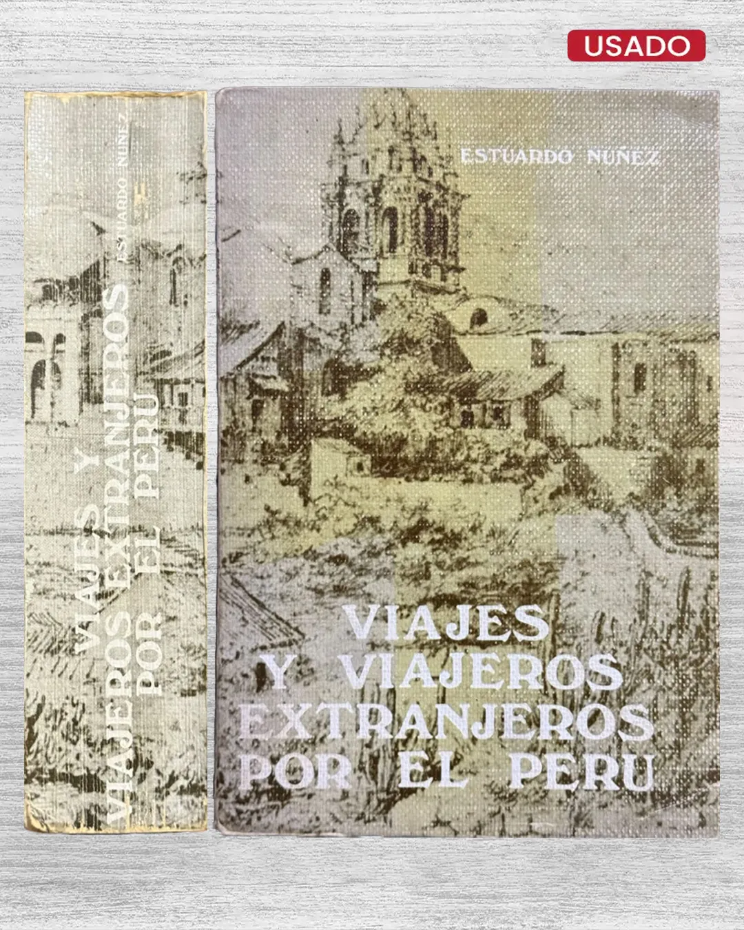 VIAJES Y VIAJEROS. EXTRANJEROS POR EL PERÚ (CON FIRMA DEL AUTOR)