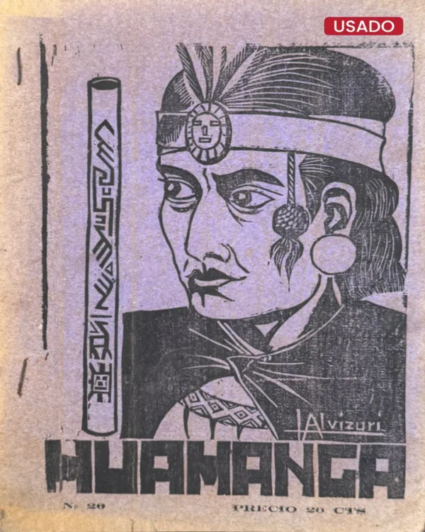 REVISTA MENSUAL HUAMANGA. ÓRGANO DEL CENTRO CULTURAL AYACUCHO N° 20