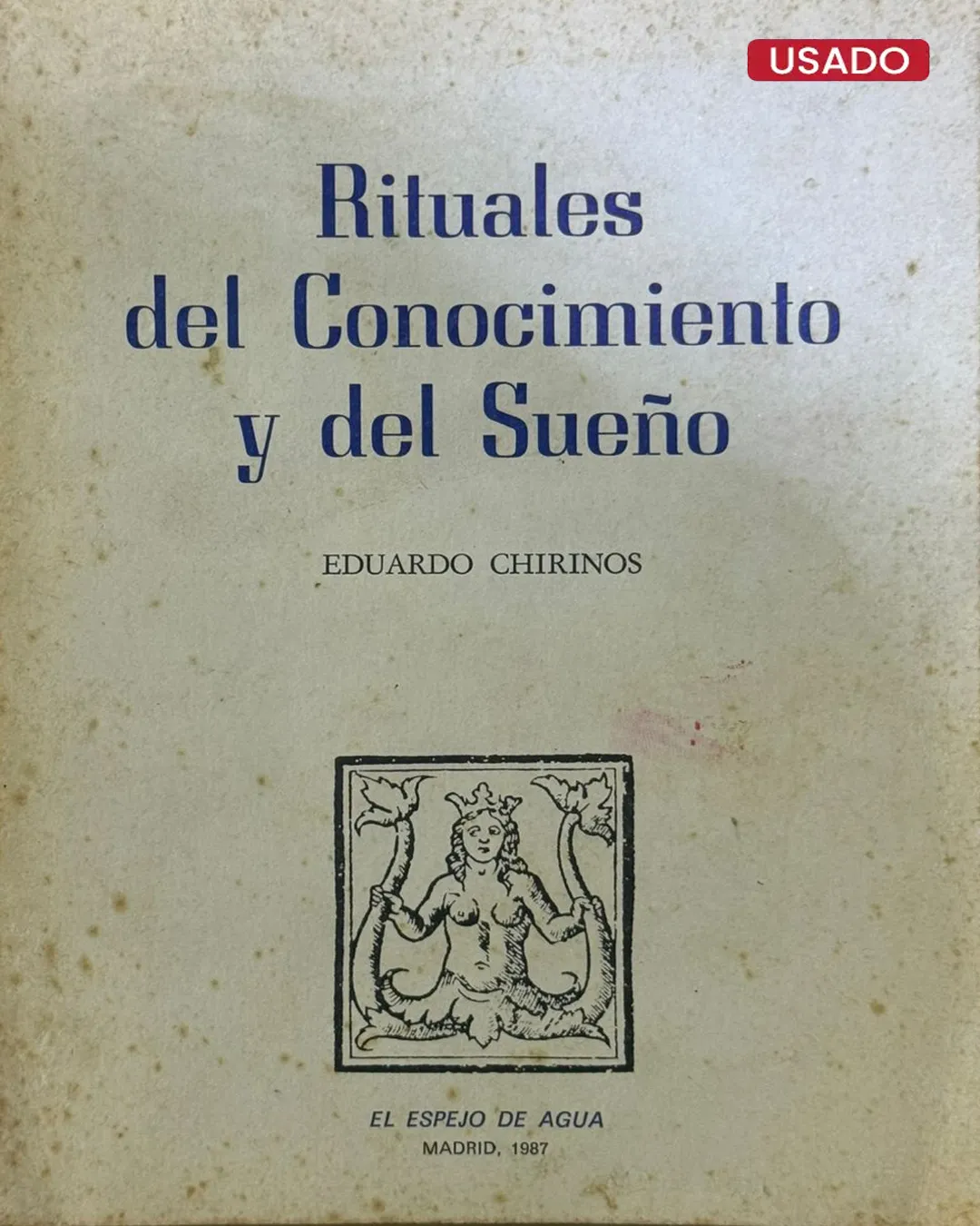 RITUALES DEL CONOCIMIENTO (VIENE CON DEDICATORIA DEL AUTOR)