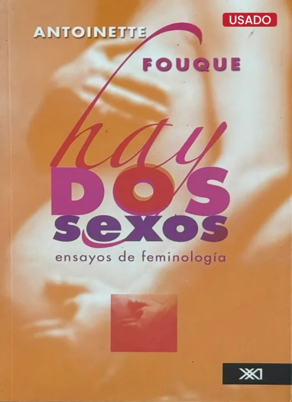 HAY DOS SEXOS. ENSAYOS DE FEMINOLOGÍA