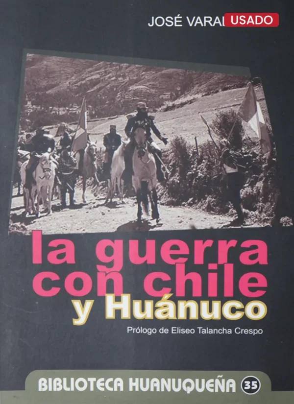 LA GUERRA CON CHILE Y HUÁNUCO