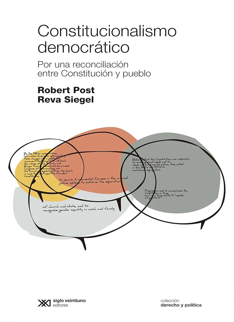 CONSTITUCIONALISMO DEMOCRÁTICO. POR UNA RECONCILIACIÓN ENTRE CONSTITUCIÓN Y PUEBLO