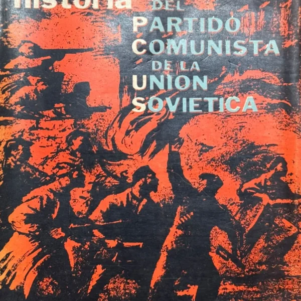 HISTORIA DEL PARTIDO COMUNISTA DE LA UNIÓN SOVIÉTICA