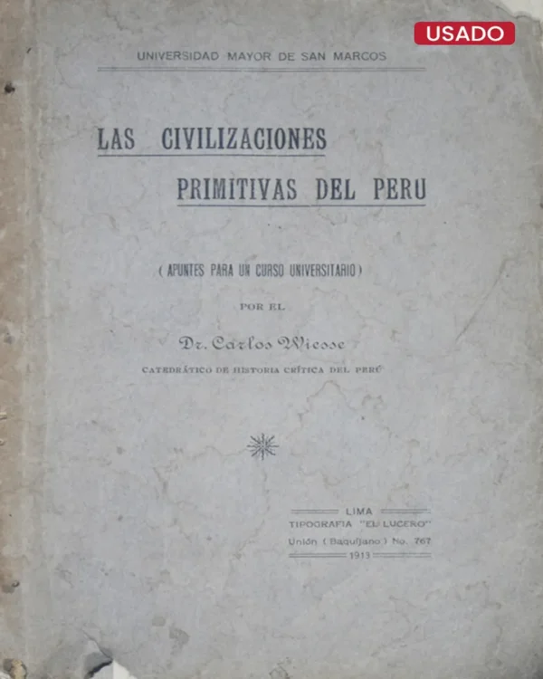 LAS CIVILIZACIONES PRIMITIVAS DEL PERÚ (APUNTOS PARA UN CURSO UNIVERSITARIO)