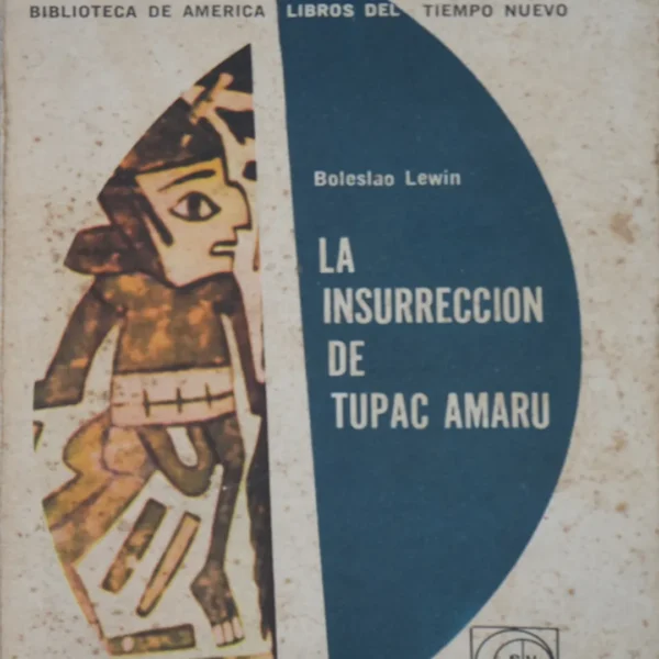 LA INSURRECCIÓN DE TÚPAC AMARU