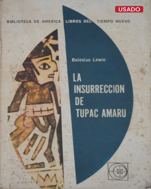 LA INSURRECCIÓN DE TÚPAC AMARU