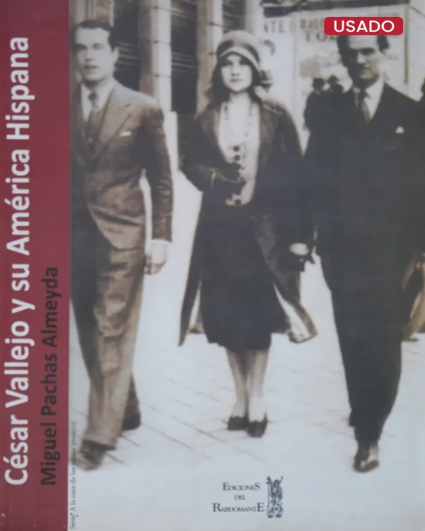 CÉSAR VALLEJO Y SU AMÉRICA HISPANA