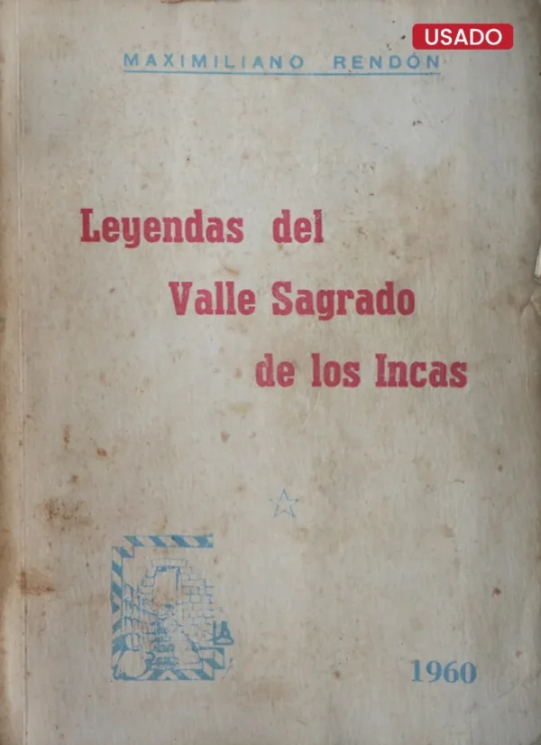 LEYENDAS DEL VALLE SAGRADO DE LOS INCAS