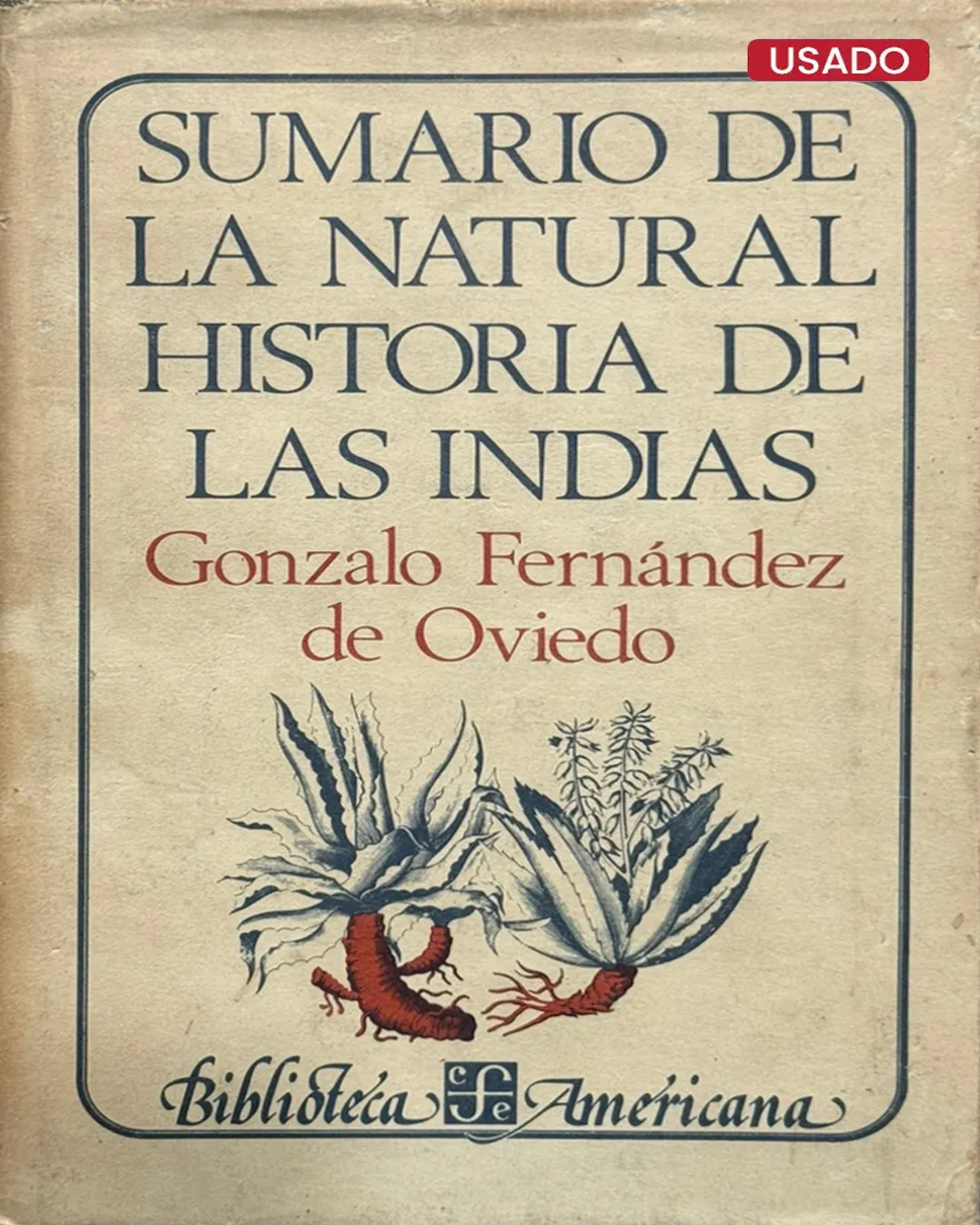 SUMARIO DE LA NATURAL HISTORIA DE LAS INDIAS