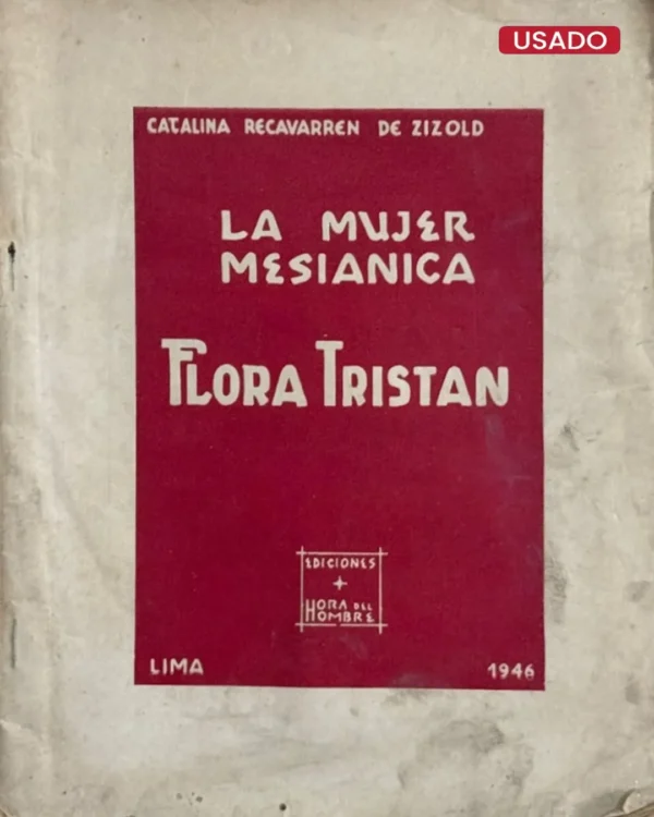FLORA TRISTÁN. LA MUJER MESÍANICA