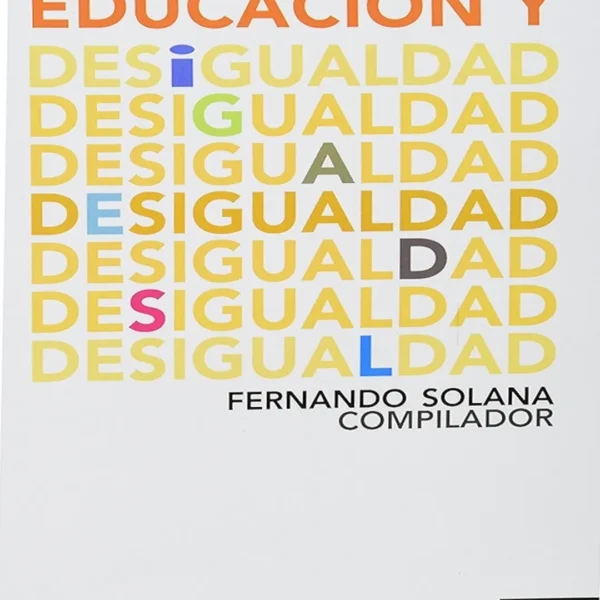 EDUCACION Y DESIGUALDAD