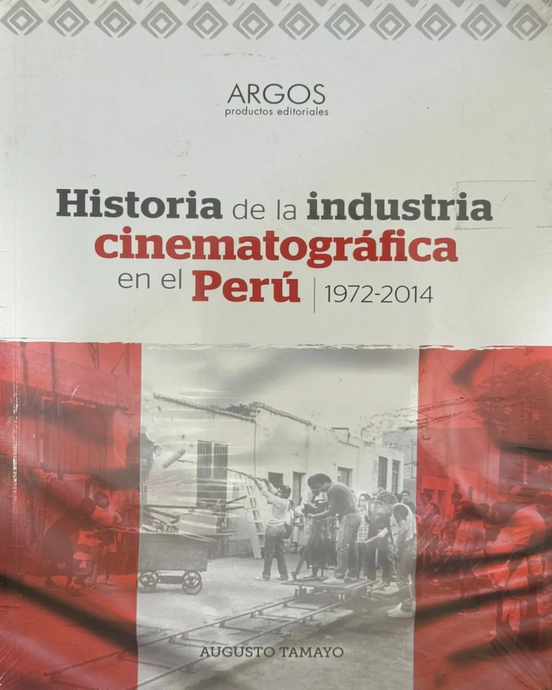 HISTORIA DE LA INDUSTRIA CINEMATOGRÁFICA EN EL PERÚ (1972 – 2014)