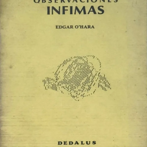 OBSERVACIONES INFIMAS (LIBRO CON DEDICATORIA)
