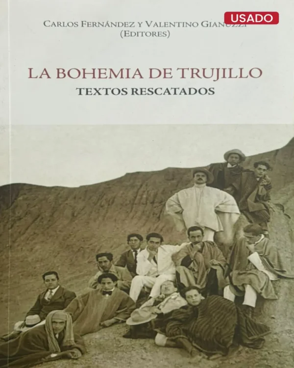 LA BOHEMIA DE TRUJILLO. TEXTOS RESCATADOS