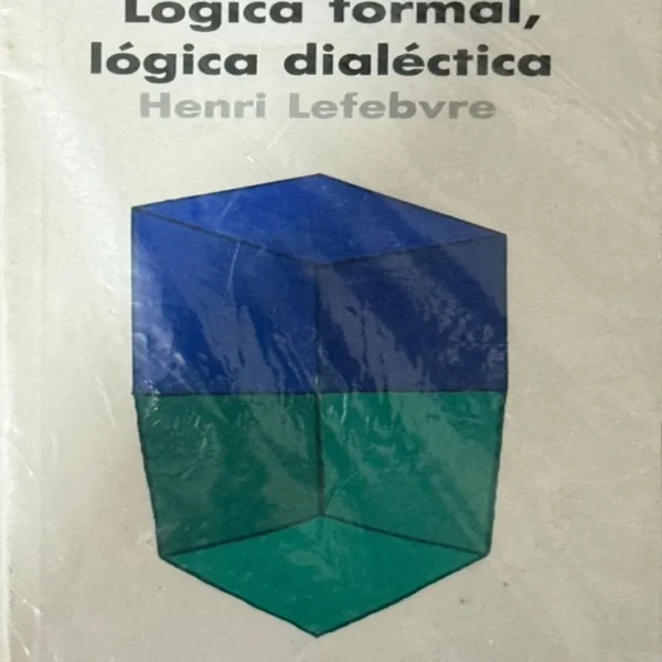 LÓGICA FORMAL, LÓGICA DIALÉCTICA