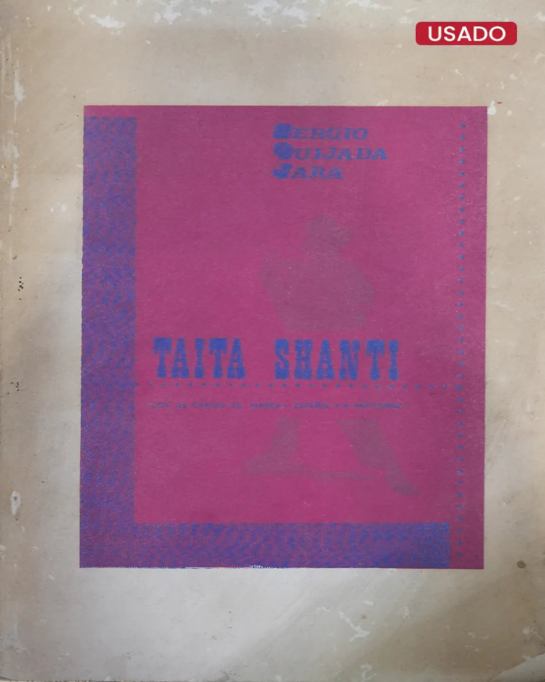 TAITA SHANTI - CON 22 CANTOS EN WANKA-ESPAÑOL Y A PARTITURAS (LIBRO VIENE CON DEDICATORIA)