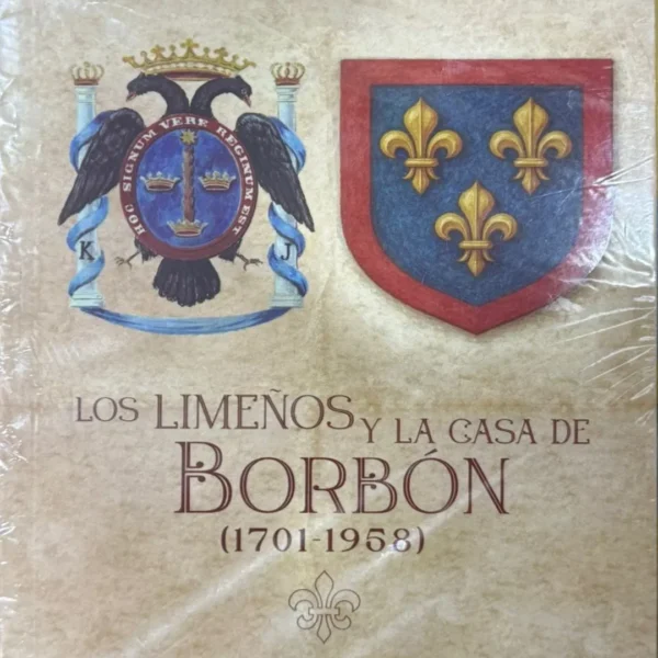 LOS LIMEÑOS Y LA CASA DE BORBÓN (1701-1958)