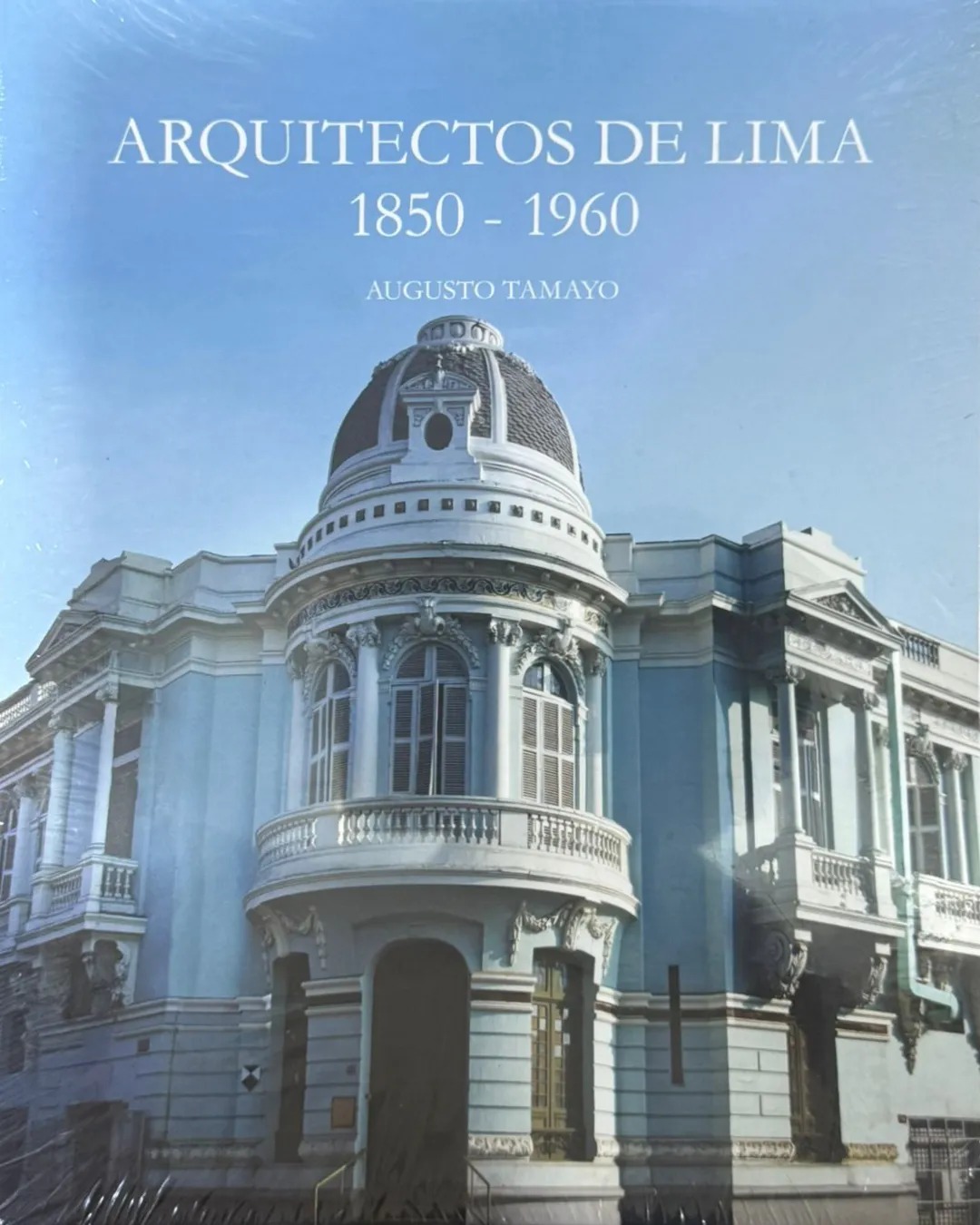 ARQUITECTOS DE LIMA 1850-1960