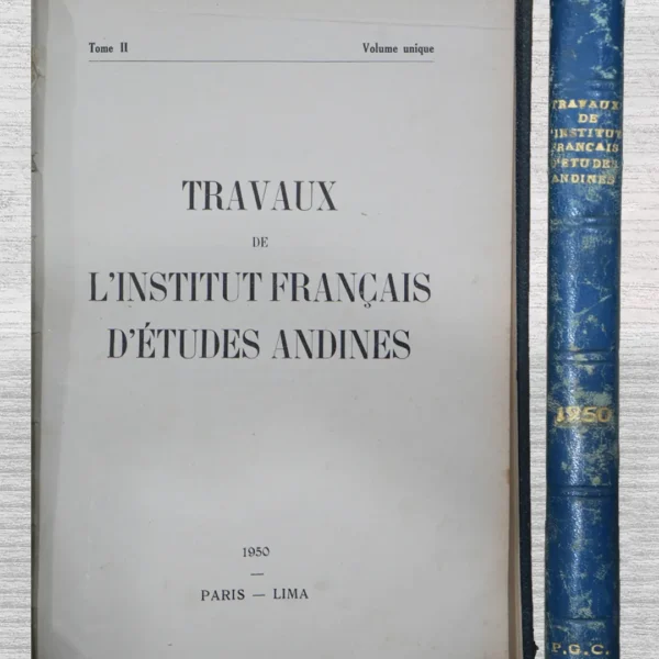 TRAVAUX DE L’INSTITUT FRANÇAIS D’ÈTUDES ANDINES. TOME II