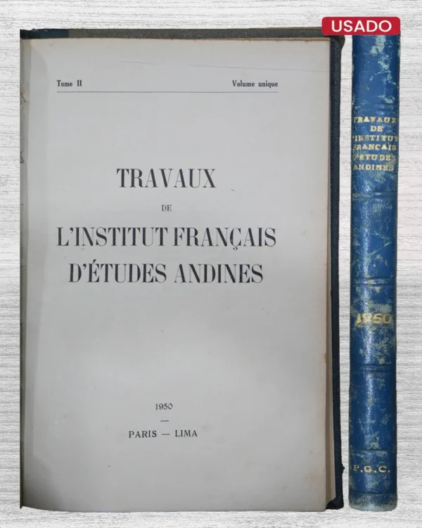 TRAVAUX DE L’INSTITUT FRANÇAIS D’ÈTUDES ANDINES. TOME II