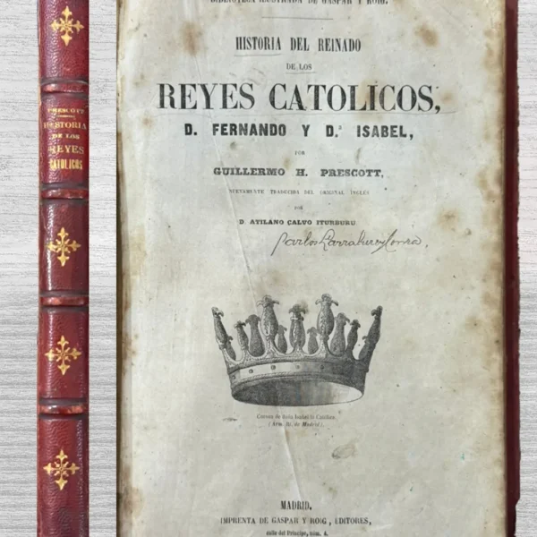 HISTORIA DEL REINADO DE LOS REYES CATÓLICOS, D. FERNANDO Y D. ISABEL