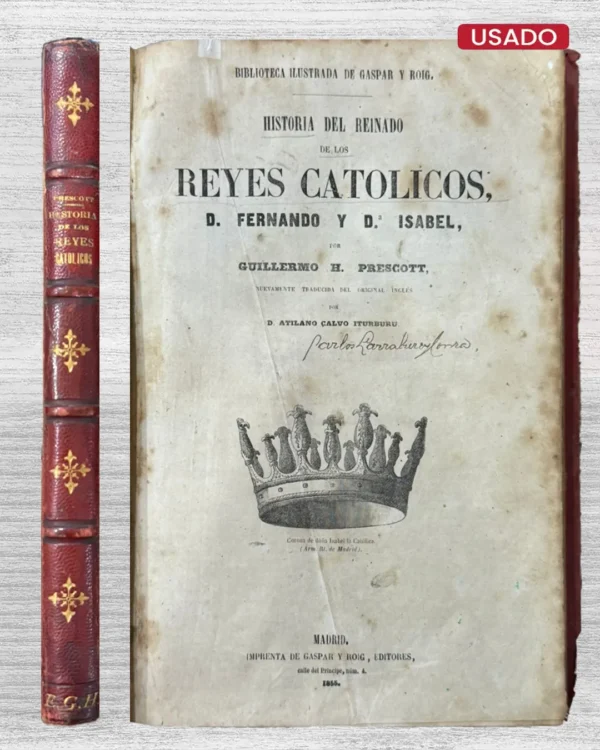 HISTORIA DEL REINADO DE LOS REYES CATÓLICOS, D. FERNANDO Y D. ISABEL