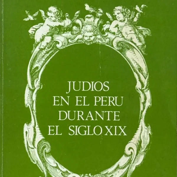 JUDÍOS EN EL PERÚ DURANTE EL SIGLO XIX