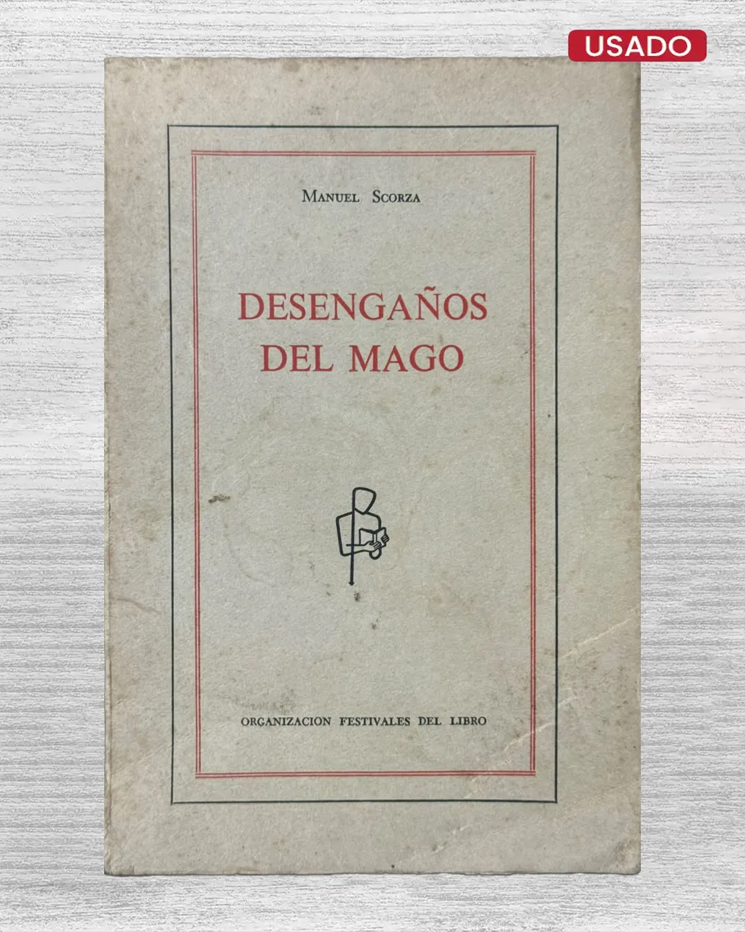 DESENGAÑOS DEL MAGO (PRIMERA EDICIÓN)