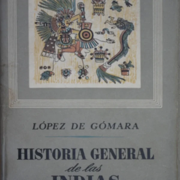 HISTORIA GENERAL DE LAS INDIAS (2 TOMOS)