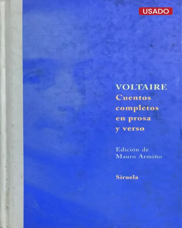 VOLTAIRE. CUENTOS COMPLETOS EN PROSA Y VERSO