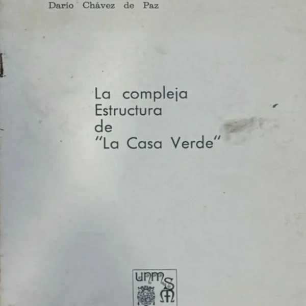 LA COMPLEJA ESTRUCTURA DE «LA CASA VERDE»