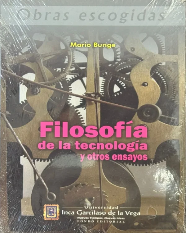 FILOSOFÍA DE LA TECNOLOGÍA Y OTROS ENSAYOS