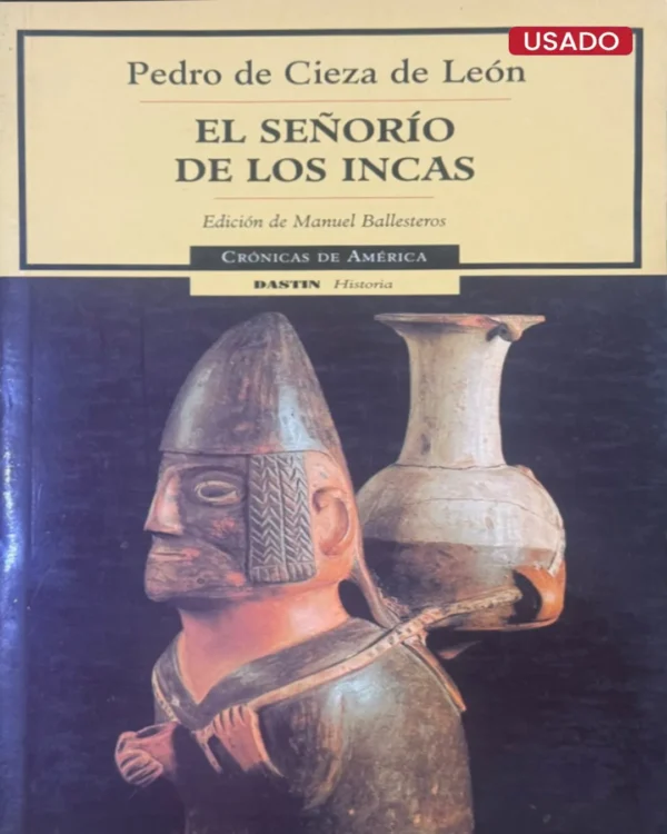 EL SEÑORÍO DE LOS INCAS