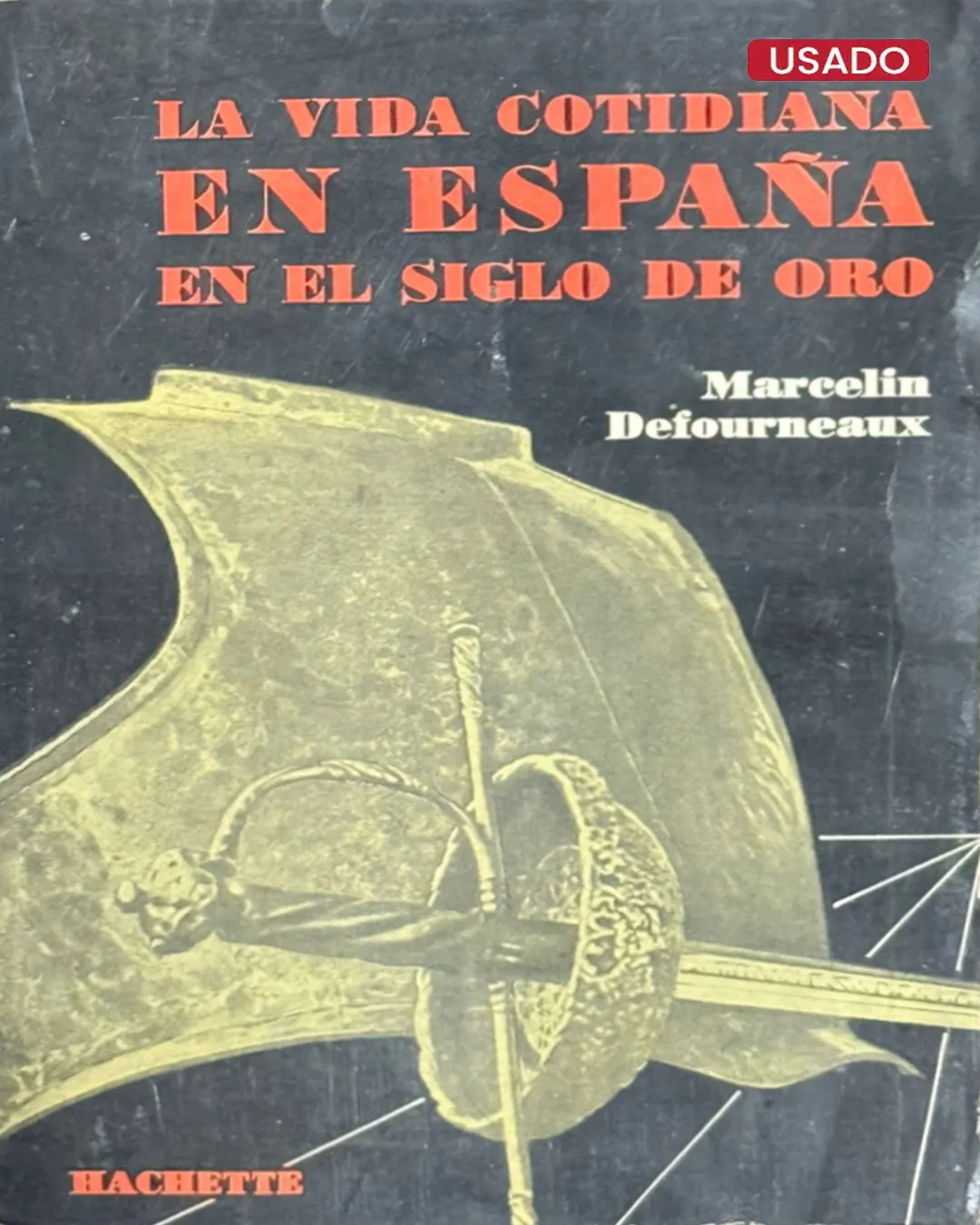 LA VIDA COTIDIANA EN ESPAÑA EN EL SIGLO DE ORO