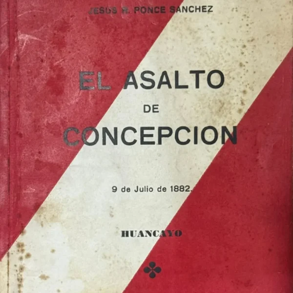 EL ASALTO DE CONCEPCIÓN (LIBRO FIRMADO)