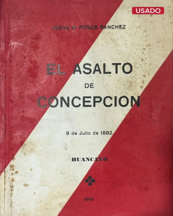 EL ASALTO DE CONCEPCIÓN (LIBRO FIRMADO)