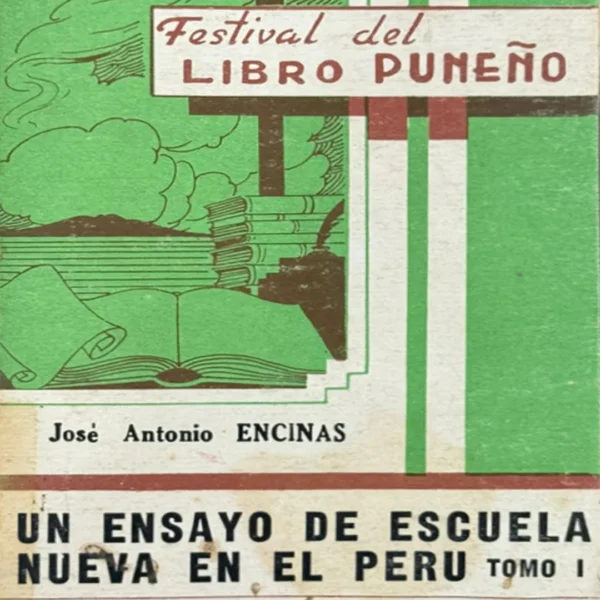 UN ENSAYO DE ESCUELA NUEVA EN EL PERÚ (2 TOMOS)
