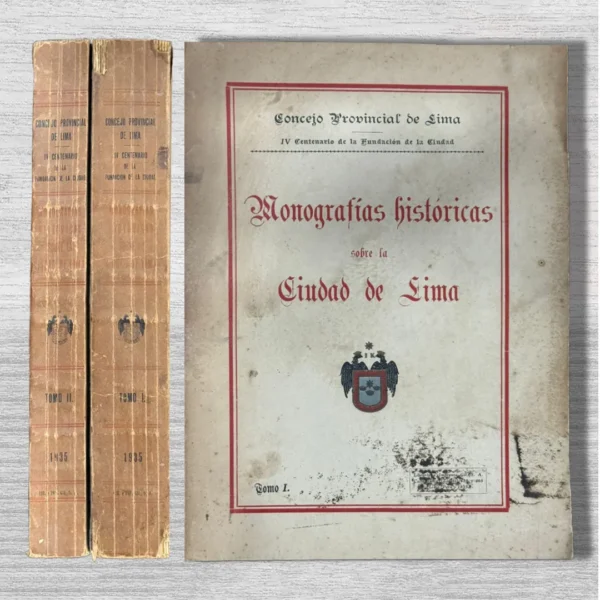 MONOGRAFIAS HISTORICAS SOBRE LA CIUDAD DE LIMA (2 TOMOS)