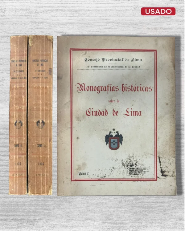 MONOGRAFIAS HISTORICAS SOBRE LA CIUDAD DE LIMA (2 TOMOS)