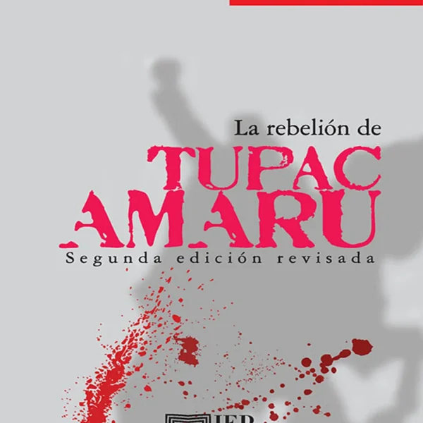 LA REBELIÓN DE TÚPAC AMARU