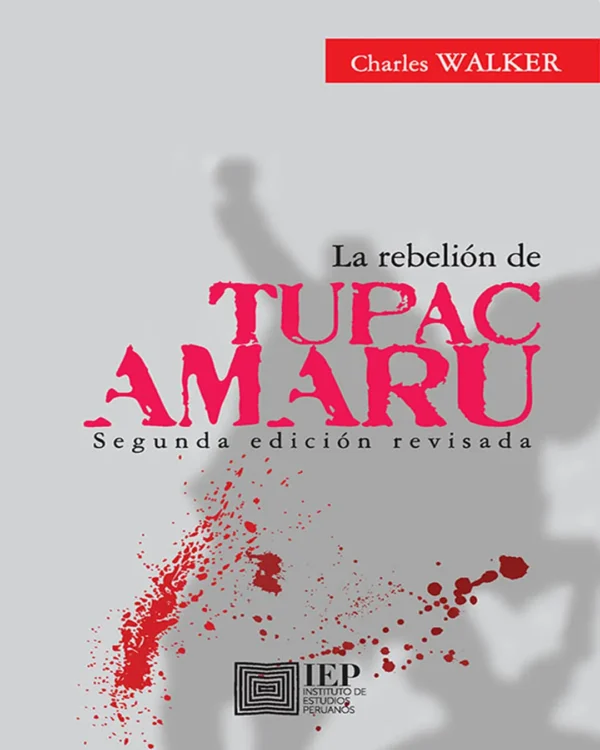 LA REBELIÓN DE TÚPAC AMARU