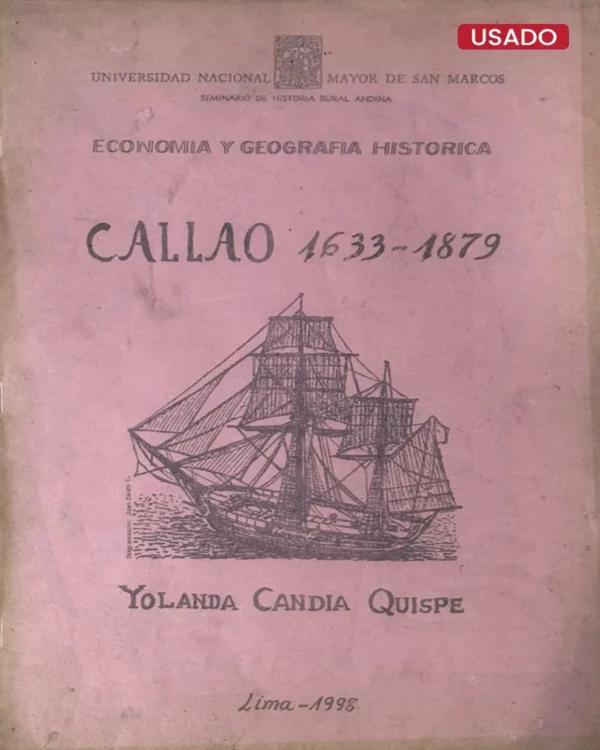 ECONOMÍA Y GEOGRAFÍA HISTÓRICA: CALLAO 1633 – 1879