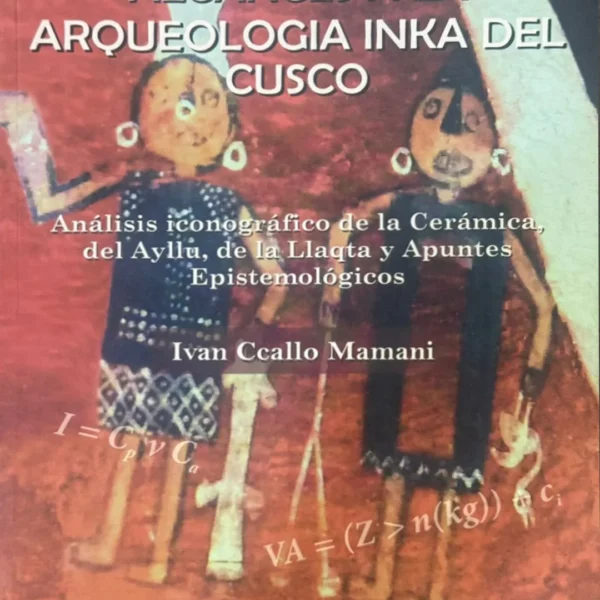 ALCANCES A LA ARQUEOLOGÍA INKA DEL CUSCO