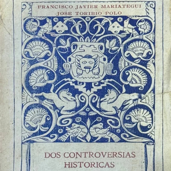 DOS CONTROVERSIAS HISTÓRICAS