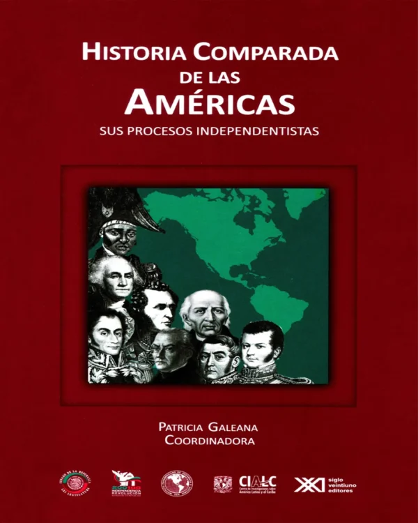 HISTORIA COMPARADA DE LAS AMÉRICAS. SUS PROCESOS INDEPENDENTISTAS
