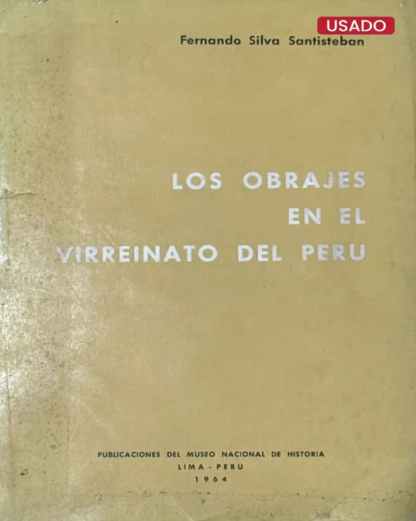 LOS OBRAJES EN EL VIRREINATO DEL PERÚ