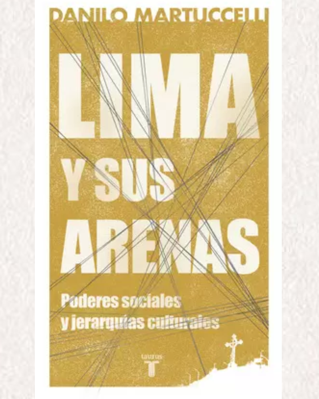 Lima y sus arenas: Poderes sociales y jerarquías culturales